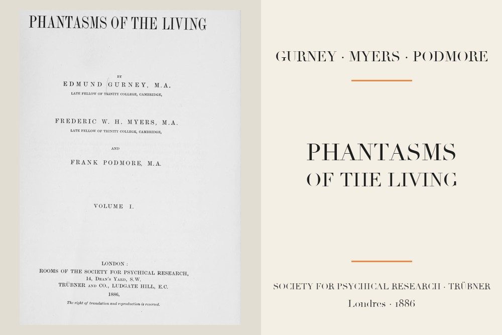 Gurney, Myers et Podmore - Phantasms of the Living (1886)