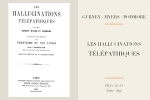 Gurney, Myers et Podmore - Les hallucinations télépathiques (1891)