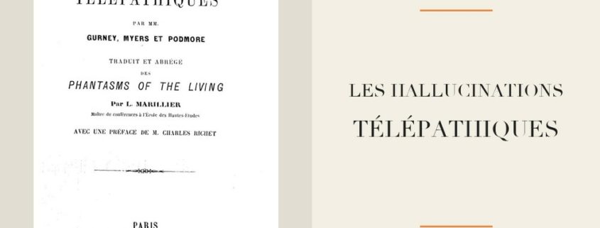 Gurney, Myers et Podmore - Les hallucinations télépathiques (1891)