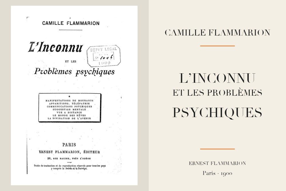 Camille Flammarion - L’inconnu et les problèmes psychiques (1900)