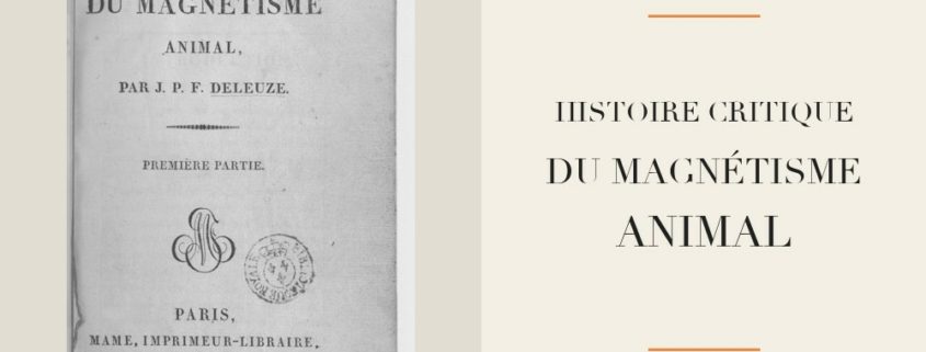 Joseph Philippe François Deleuze - Histoire critique du magnétisme animal (1813)