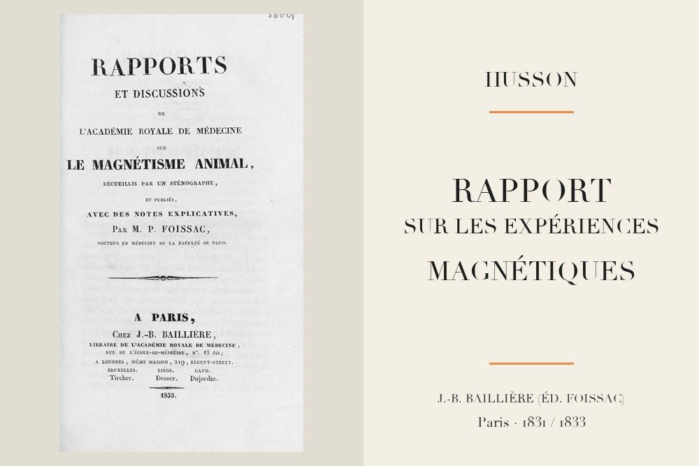 Henri-Marie Husson - Rapport sur les expériences magnétiques à l’Académie royale de médecine (1831)
