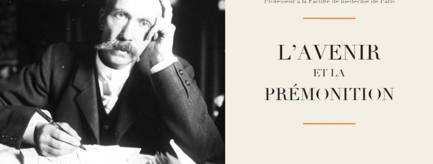 Charles Richet - L’avenir et la prémonition (1931)