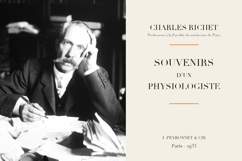 Charles Richet - Souvenirs d’un physiologiste (1933)