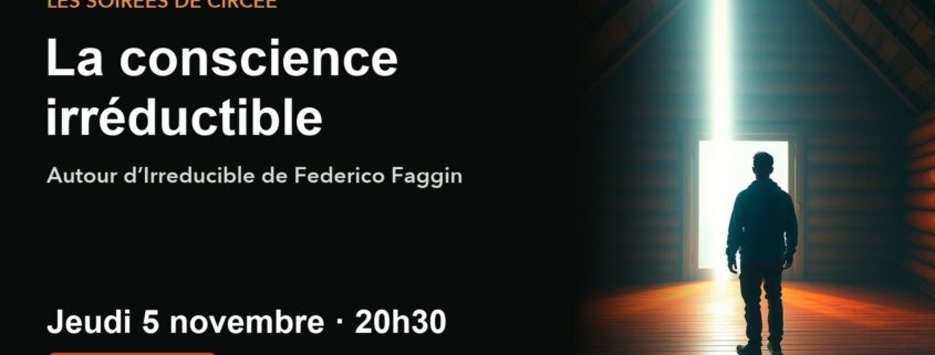 La conscience irréductible : autour de Federico Faggin – soirée CIRCEE en ligne