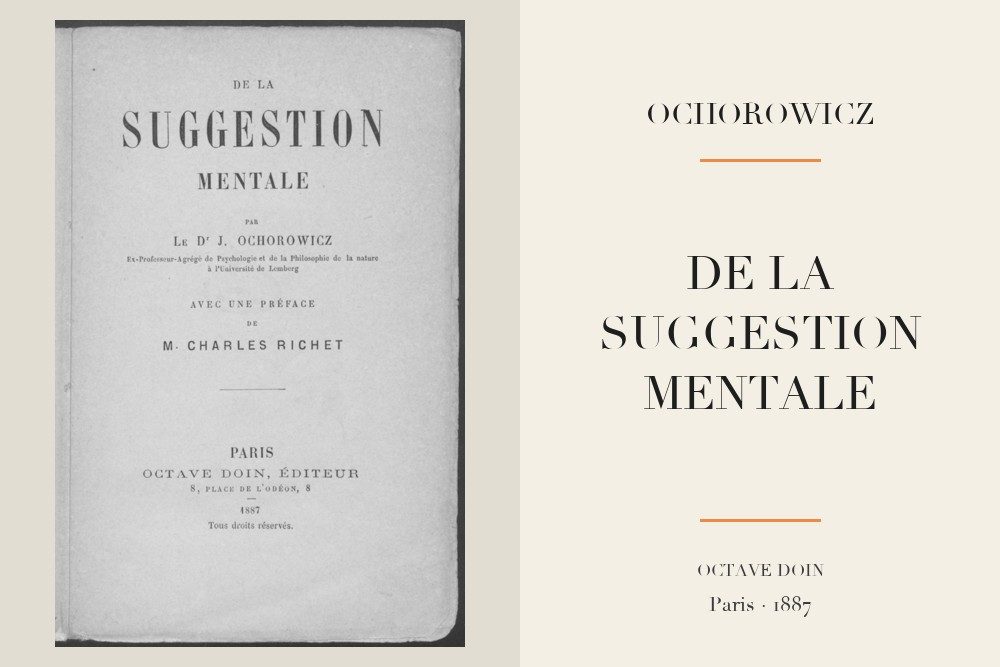 Julian Ochorowicz - De la suggestion mentale (1887)